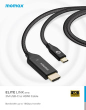 Load image into Gallery viewer, Momax Elite Link 4K USB-C to HDMI 2.0 cable 2M (DT3)
